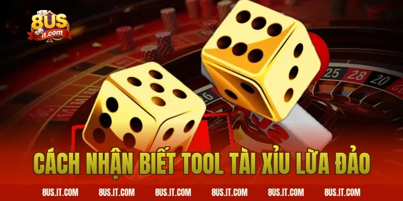 Cách nhận biết tool tài xỉu lừa đảo