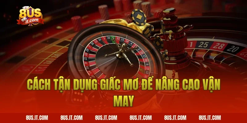 Cách Tận Dụng Giấc Mơ Để Nâng Cao Vận May